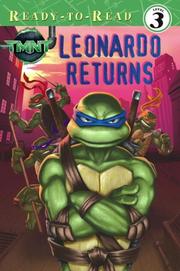 Cover of: Leonardo Returns (Teenage Mutant Ninja Turtles Ready-to-Read) by Jake Black