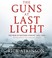 Cover of: The Guns At Last Light The War In Western Europe 19441945