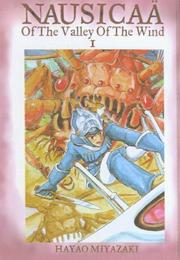 Cover of: Nausicaa of the Valley of the Wind: Volume 1 (Nausicaa of the Valley of the Wind (Sagebrush))