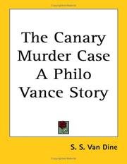 The "Canary" Murder Case by S. S. Van Dine