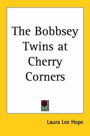 The Bobbsey twins at Cherry Corners by Laura Lee Hope