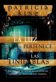 Cover of: La Luz Pertenece A Las Tinieblas The Light Belongs To The Darkness by 