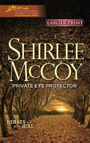 Private Eye Protector by Shirlee McCoy