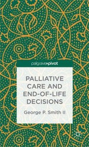 Cover of: Palliative Care And Endoflife Decisions