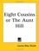 Cover of: Eight Cousins or The Aunt Hill