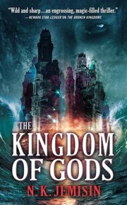 The kingdom of gods by N. K. Jemisin
