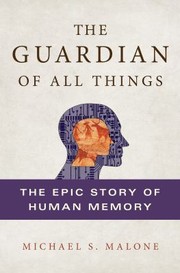 Cover of: The Guardian Of All Things The Epic Story Of Human Memory