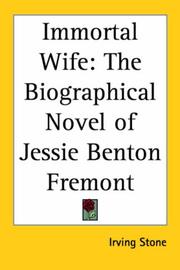 Cover of: Immortal Wife: The Biographical Novel of Jessie Benton Fremont