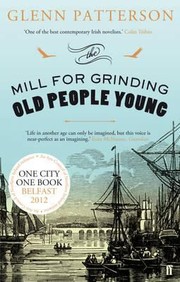 Cover of: The Mill For Grinding Old People Young