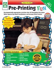 Cover of: Preprinting Fun Developmentally Appropriate Activities That Will Strengthen Fine Motor Skills Improve Eyehand Coordination And Increase Pencil Control