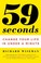 Cover of: 59 Seconds Change Your Life In Under A Minute