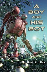 Cover of: A Boy And His Bot