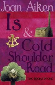 Cover of: Is and Cold Shoulder Road (Wolves of Willoughby Chase)