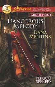 Cover of: Dangerous Melody by 