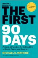 Cover of: The First 90 Days Proven Strategies For Getting Up To Speed Faster And Smarter by 