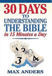 Cover of: 30 Days to Understanding the Bible by Max Anders