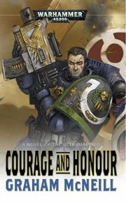 Courage And Honour by Graham McNeill