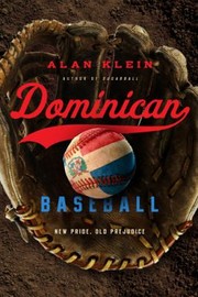 Dominican Baseball by Alan Klein