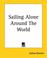 Cover of: Sailing Alone Around The World