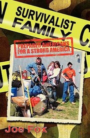 Cover of: Survivalist Family Prepared Americans For A Strong America