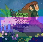 Songs From The Garden Of Eden Jewish Lullabies And Nursery Rhymes by Beatrice Alemagna