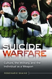 Cover of: Suicide Warfare Culture The Military And The Individual As A Weapon by 