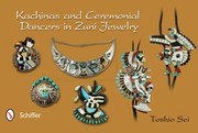 Cover of: Kachinas Ceremonial Dancers In Zuni Mosaic Jewelry