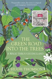 Cover of: The Green Road Into The Trees An Exploration Of England