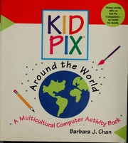 Cover of: Kid Pix around the world: a multicultural computer activity book
