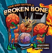 Cover of: Your Body Battles a Broken Bone
            
                Body Battles