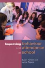 Cover of: Improving Behaviour And Attendance At School