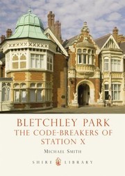 Cover of: Bletchley Park: The Codebreakers Of Station X