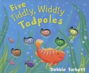Cover of: Five Tiddly Widdly Tadpoles