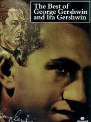 Cover of: The Best of George Gershwin and Ira Gershwin
