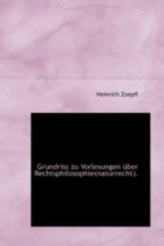 Cover of: Grundriss Zu Vorlesungen Ber Rechtsphilosophienaturrecht