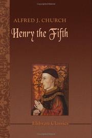 Henry the Fifth by Alfred John Church