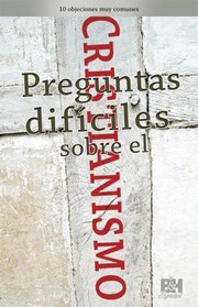 Cover of: Preguntas Dificiles Sobre El Cristianismo