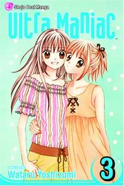 Cover of: Ultra Maniac, Volume 3 (Ultra Maniac) | Watara Yoshizuma