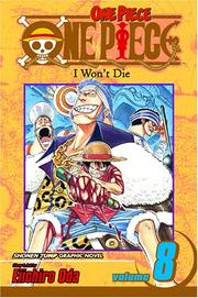Cover of: One Piece, Vol. 8: I Won't Die