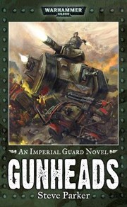 Cover of: Gunheads A Warhammer 40000 Novel