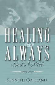 Cover of: Healing It Is Always Gods Will Study Guide by 