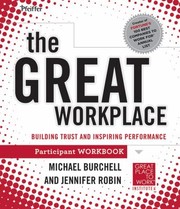 Cover of: The Great Workplace Building Trust And Inspiring Performance Participant Workbook