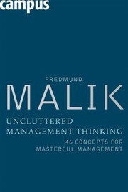 Cover of: Uncluttered Management Thinking 46 Concepts For Masterful Management