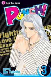 Cover of: Punch!, Volume 3: Fighting Love Champ (Punch)