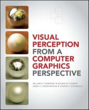 Visual Perception From A Computer Graphics Perspective by Sarah Creem-Regehr