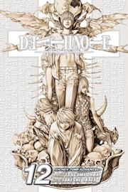 Cover of: Death Note, Volume 12