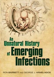 Cover of: An Unnatural History Of Emerging Infections