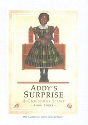 Cover of: Addys Surprise A Christmas Story
            
                American Girls Collection Prebound by 