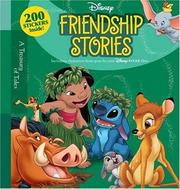 Cover of: Disney Friendship Stories (Disney Storybook Collections) by Disney Storybook Artists