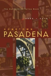 Cover of: Hometown Pasadena The San Gabriel Valley Book